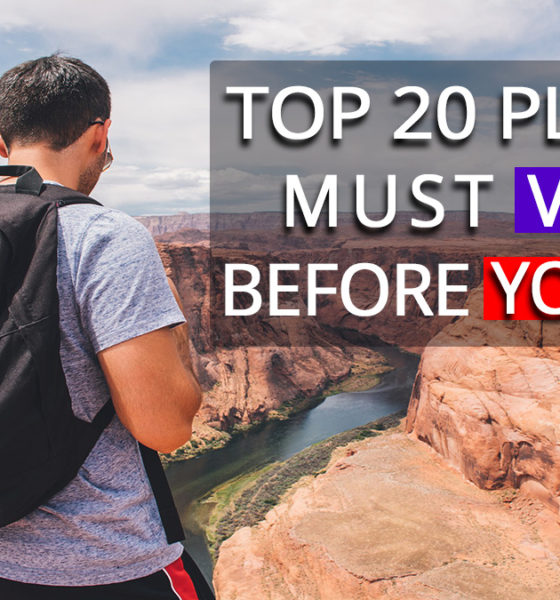 top-20-places-must-visit-before-you-die
