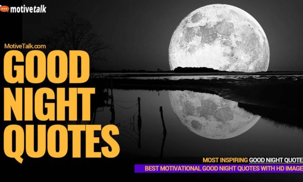 61 Best Inspirational Good Night Quotes - Motivational Too
