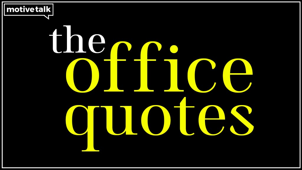 21 The Office Quotes - Funny & Inspiring Quotes About Work