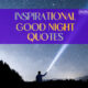 Inspirational Good Night Quotes
