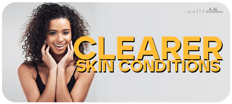 Clearer skin conditions