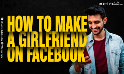 How to make a girlfriend on Facebook