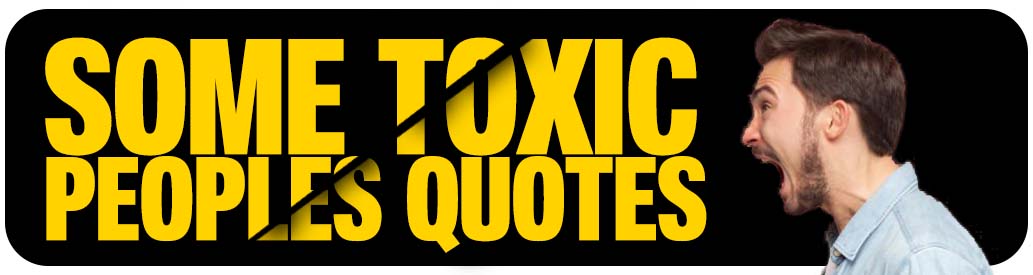 Toxic peoples quotes