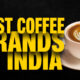 best coffee in india