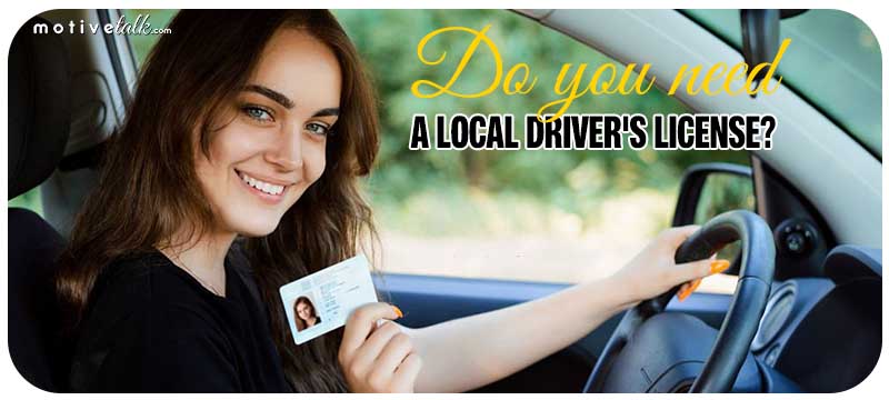 Do you need a local driver's license?