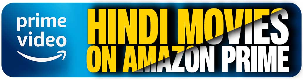 Hindi Movies On Amazon Prime