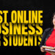 Best Online Business for Students