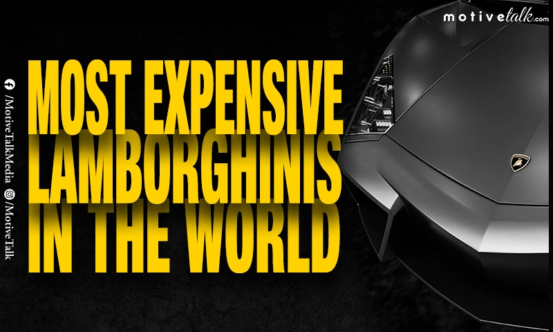 Most Expensive Lamborghinis