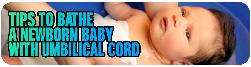  Bathe a Newborn Baby with Umbilical Cord