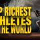 Richest Athletes