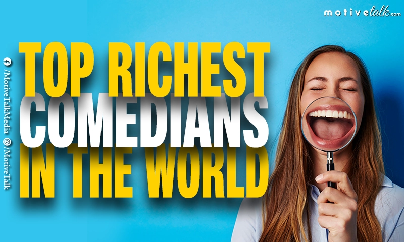 Richest Comedians in the World
