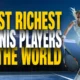 Richest Tennis Players