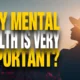 Mental Health Is Very Important