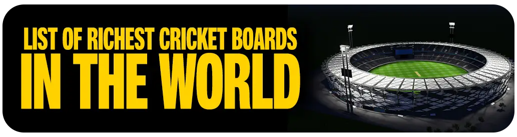 Richest Cricket Boards