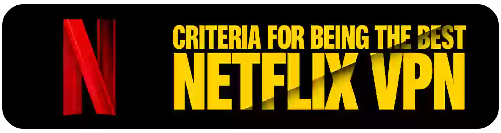 use a VPN for watching Netflix