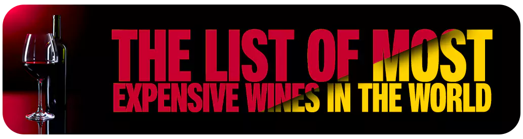 List of Most Expensive Wine