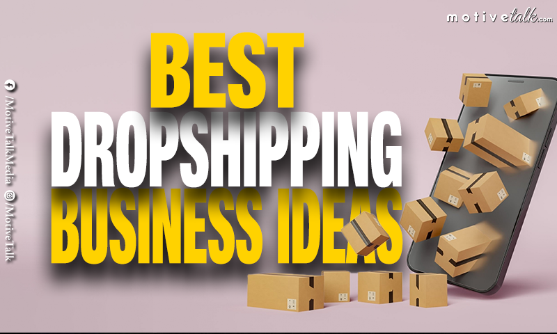 Best Dropshipping Business Idea