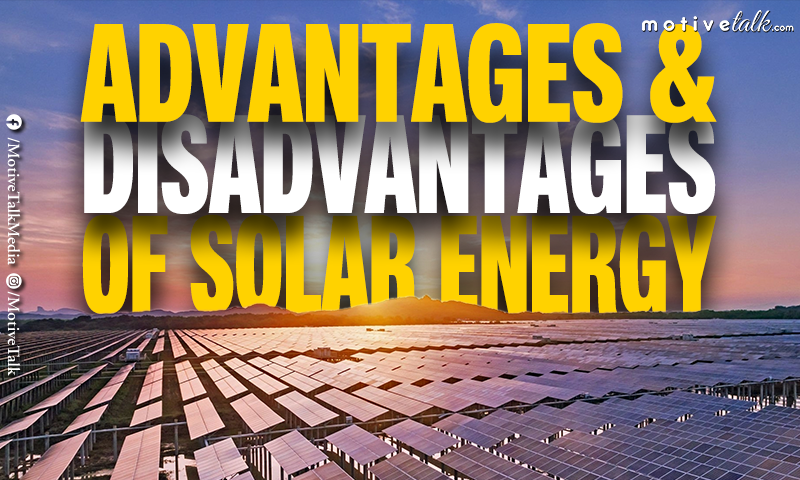 Advantages & Disadvantages of Solar Energy