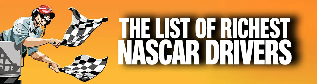 List of Richest NASCAR Driver