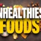 Unhealthiest Foods