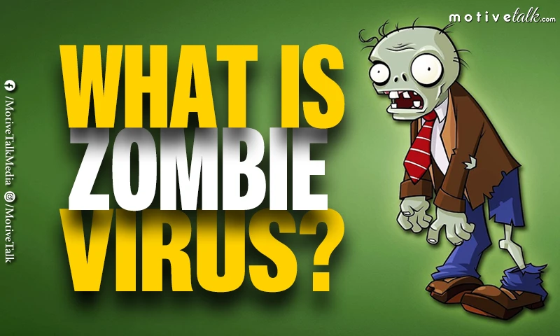What Is Zombie Virus
